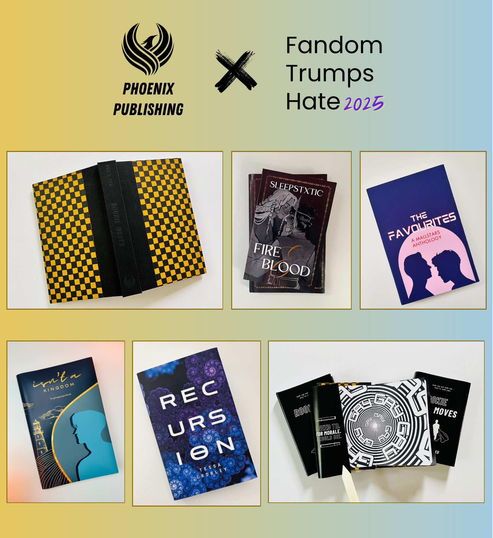 Text at the top says "Phoenix publishing, fandom trumps hate 2025", below that are several hand-bound books