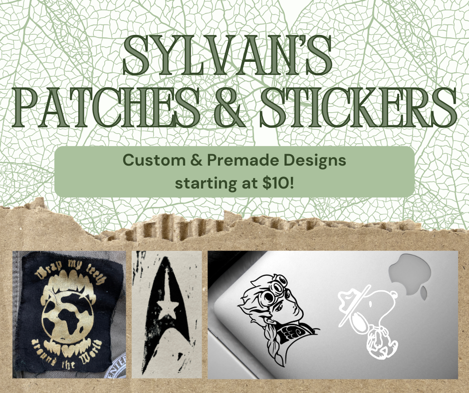 At the top is text saying "Sylvan's patches & stickers, custom & premade designs starting at $10 each!" and below that are three photos of patches and vinyl stickers.