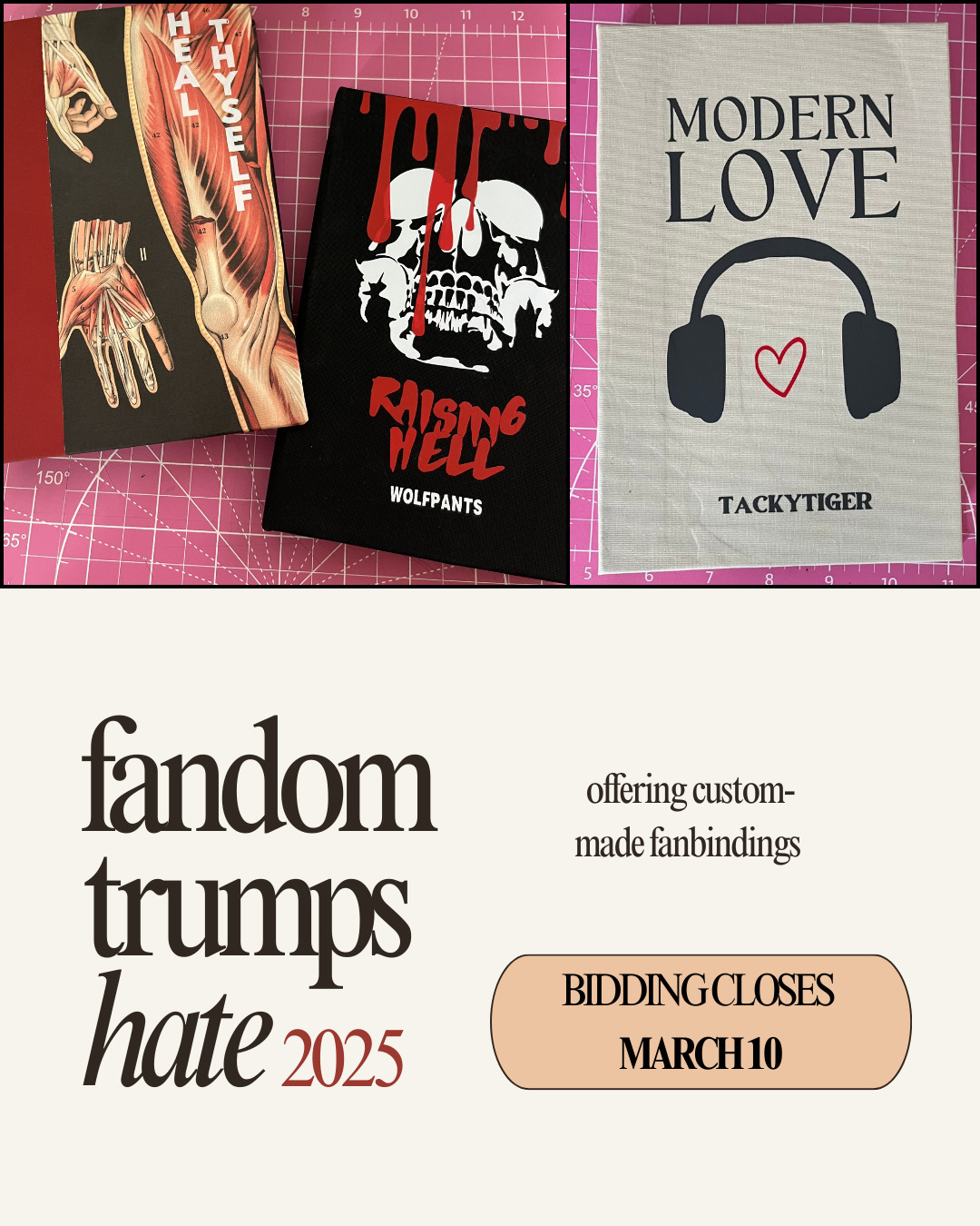 Top: Three handbound books Bottom: the text "Fandom Trumps Hate 2025, offering custom-made fanbindings, bidding closes March 10"